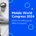 Mobile World Congress 2024