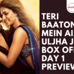 Teri Baaton Mein Aisa Uljha Jiya box office