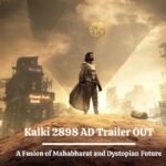 Kalki 2898 AD Trailer OUT